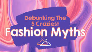 fashion myths